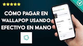 ¿Cómo pagar en WALLAPOP usando efectivo en mano al recibir el producto [upl. by Sivolc]