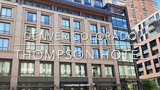 Thompson Denver Hotel by Hyatt  Denver Colorado  Travel and Cruise Tips [upl. by Gayler]