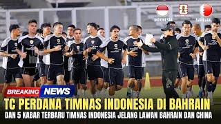 🔴SKUAD TERBAIK SUDAH KUMPUL  TC Perdana Timnas Senior Di Bahrain amp 5 Kabar Terbaru Timnas Indonesia [upl. by Samot]