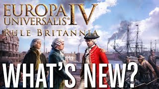 Whats New In EU4 Rule Britannia [upl. by Lipfert]