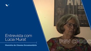 FGV CPDOC  Entrevista com Lúcia Murat 18072022 [upl. by Aisatal763]