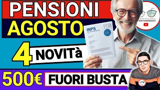 PENSIONI AGOSTO ➡ 4 NOVITÀ IN ARRIVO nel CEDOLINO  Bonus INPS 500€ ANTEPRIMA INVALIDI RIMBORSI 730 [upl. by Lezah]