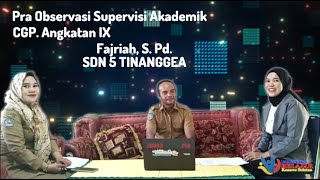 Pra Observasi Supervisi Akademik  CGP Angk IX  Fajriah S Pd [upl. by Sulakcin710]