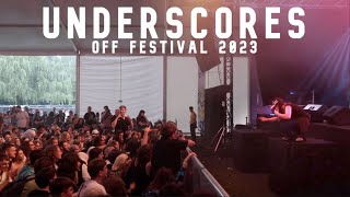 underscores live  OFF Festival 2023 [upl. by Hras831]