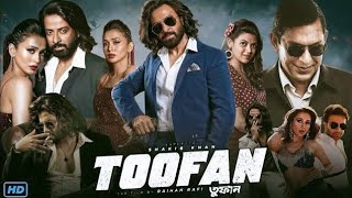 Toofan full movie  Shakib khan  Toofan movie shakib khan  Toofan Toofan movie review and facts [upl. by Sirdna227]