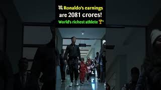 💸 Ronaldos earnings are 2081 crores  Worlds richest athlete 🏆quot [upl. by Nauqet619]