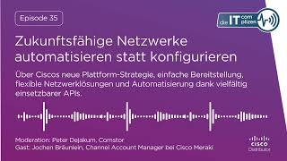 Zukunftsfähige Netzwerke automatisieren statt konfigurieren  Podcast quotDie IT Complizenquot E35 [upl. by Claud]