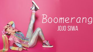 JoJo Siwa  Boomerang Lyrics [upl. by Yalhsa]