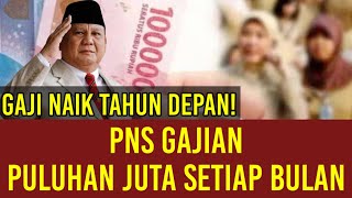 Sujud Syukur Gaji Naik Tahun 2025 PNS Gajian Puluhan Juta Setiap Bulan [upl. by Amatruda]