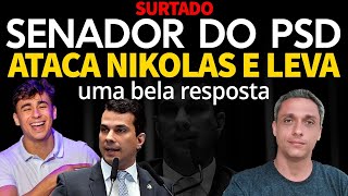 Surtado Senador do PSD ataca NIkolas e leva um bela resposta PSD em desespero [upl. by Ettenyar]