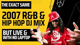 Most Viewed DJ Mix  but this version was performed Live with no laptop 2007 [upl. by Parrott]