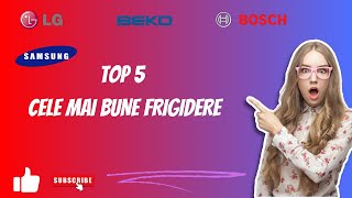 Top 5 cele mai bune frigidere [upl. by Nev]