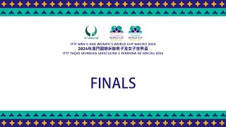 LIVE  Finals  ITTF Mens and Womens World Cup Macao 2024 [upl. by Ehcar723]