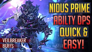 Warframe  NIDUS Quick amp Easy DPS  Veilbreaker Buffs [upl. by Armil992]