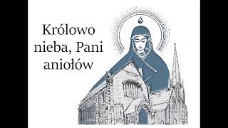 Królowo nieba Pani aniołów D Kusz OP [upl. by Aeikan231]