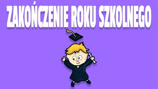 ZAKOŃCZENIE ROKU SZKOLNEGO [upl. by Vassell]