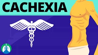 Cachexia Medical Definition  Quick Explainer Video [upl. by Denyse680]