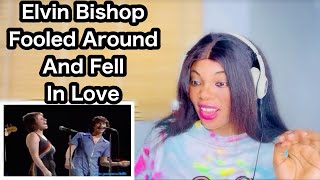 Elvin Bishop Fooled Around And Fell In Love Reaction [upl. by Aramoix]