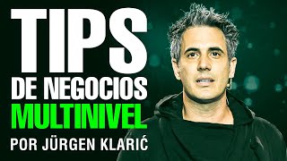 Los 10 Mejores Tips de Negocios Multinivel por Jürgen Klarić [upl. by Atila]