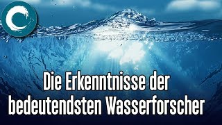 Von Schauberger bis Pollack  Die Erkenntnisse der bedeutendsten Wasserforscher [upl. by Daisie]