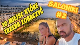 SALONIKI 2  10 miejsc które trzeba zobaczyć czy warto przyjechać do tego miasta vlog 79 [upl. by Nylsirk]