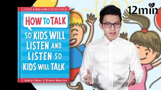 How To Talk So Kids Will Listen  Book Summary by 12min Notes Myanmar [upl. by Tnarb]