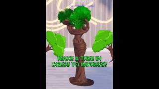 MAKE A TREE IN DRESS TO IMPRESS✨dti dresstoimpressroblox roblox [upl. by Orecul]