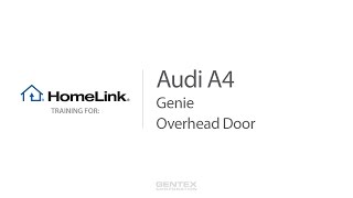 2017 Audi A4 HomeLink Training for Genie and Overhead Door Garage Doors [upl. by Tiernan]