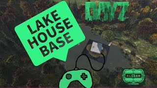 DayZ Lake House Base Console Mod [upl. by Astera350]