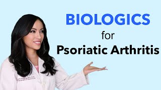 Biologics for Psoriatic Arthritis [upl. by Onihc]