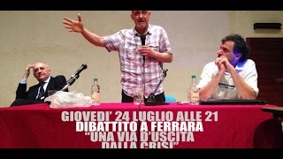 Una via d’uscita dalla crisi  Cattaneo Marattin Zibordi  FERRARA  24 luglio 2014 [upl. by Anglo58]