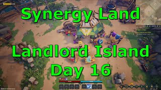 Synergy Land 19 – LANDLORD Island on Mainnet Day 16 – LEVELING TAILORY [upl. by Perusse]