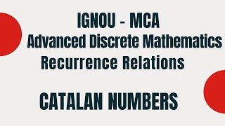 CATALAN NUMBERS  Recurrence Relations  IGNOU  MCA [upl. by Tekla]