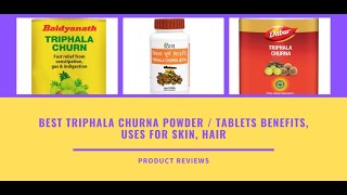 Best Triphala Churna Powder  Tablets Benefits Uses For Skin Hair Ingredients Weight Loss Eyes [upl. by Lertnahs]