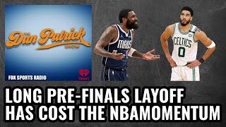 Dan Patrick Says Long PreFinals Layoff Has Cost the NBA Momentum [upl. by Bailar]