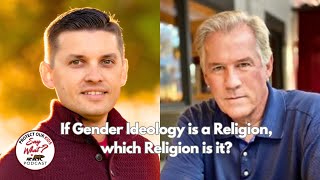 If Gender Ideology is a Religion which Religion is it [upl. by Karil]