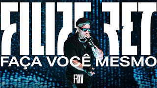 Filipe Ret  Faça Você Mesmo Ao Vivo [upl. by Rozanna]