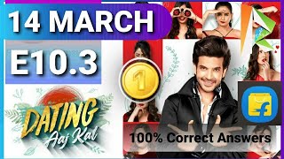 Flipkart Dating Aajkal Quiz Answers E103  14 March 2021  100 Correct Answers Play amp WIN [upl. by Sternlight]