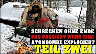 DAS passiert wenn eine ABombe explodiert Schrecken ohne Ende Alle Details Teil 2 [upl. by Rizika816]