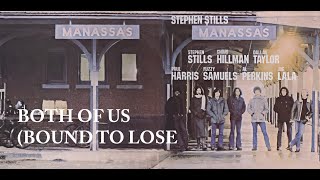 Stephen Still Manassas  BOTH OF US BOUND TO LOSE vinyl record [upl. by Torry499]