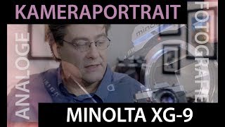 📷 Analoge Fotografie Kameraportrait  MINOLTA XG9 [upl. by Windzer695]