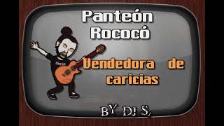 Panteon Rococo Vendedora De Caricias DJ Sauly Karaoke [upl. by Olnton]