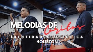 Melodia de Coritos  Identidad Apostolica 2022  Houston Texas [upl. by Annaehs]