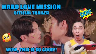 OFFICIAL TRAILER Hard Love Mission ภารกิจโหด เปลี่ยนเป็น โหมดรัก  ReactionCommentary 🇹🇭 [upl. by Jacy]