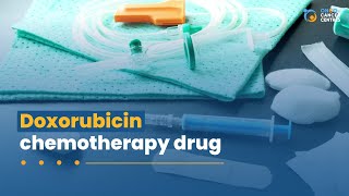 Doxorubicin  cancer treatment drug used for chemotherapy  Onco Cancer Care [upl. by Cliffes]