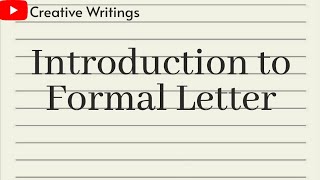 Formal Letter  How to write a Formal Letter  Introduction to Formal Letter  Creative Writings [upl. by Muncey64]