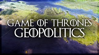 Geopolitics of Game of Thrones [upl. by Eseilenna984]