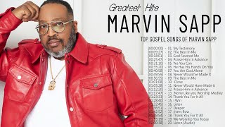 Greatest Marvin Sapp Gospel Songs 2022  Best Gospel Music Of Marvin Sapp Playlist 2022 [upl. by Norrehc]