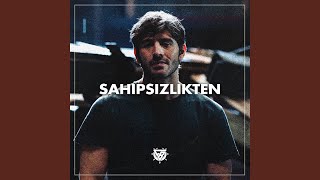 Sahipsizlikten [upl. by Naaman]