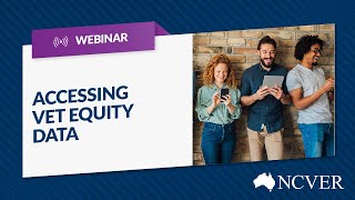 WEBINAR Accessing VET equity data [upl. by Ricketts]